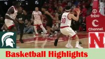 Michigan State vs Nebraska Basketball Game Highlights 12 10 2023