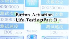 Button Actuation Life Testing（Part I）