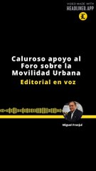 EDITORIAL | CALUROSO APOYO AL FORO SOBRE LA MOVILIDAD URBANA