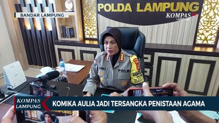 Komika Aulia Ditetapkan Tersangka Kasus Penistaan Agama