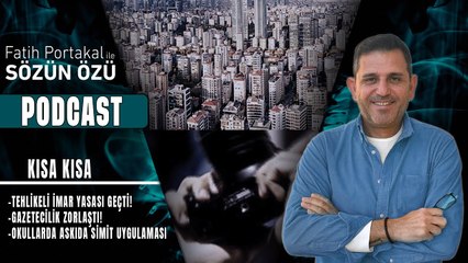 KISA KISA… TEHLİKELİ İMAR YASASI GEÇTİ! GAZETECİLİK ZORLAŞTI! OKULLARDA ASKIDA SİMİT UYGULAMASI