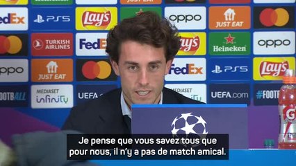 Gr. D - Odriozola à San Siro : "Nous ne sommes pas ici pour prendre des photos"