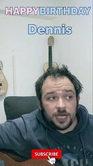 Happy Birthday, Dennis! Geburtstagsgrüße an Dennis