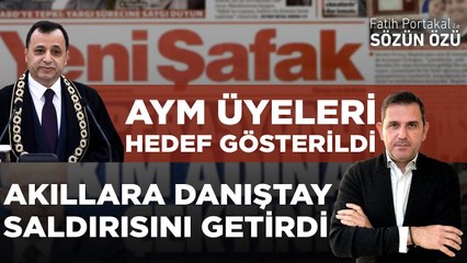 Download Video: YANDAŞ MEDYA AYM ÜYELERİNİ HEDEF GÖSTERDİ! AKILLARA DANIŞTAY SALDIRISINI GETİRDİ!