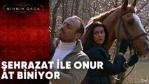 Şehrazat ve Onur, At Çiftliğinde - Binbir Gece | 11.Bölüm