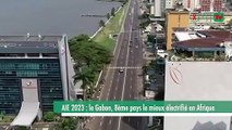 [#Reportage] AIE 2023 : le Gabon, 8ème pays le mieux électrifié en Afrique en 2023