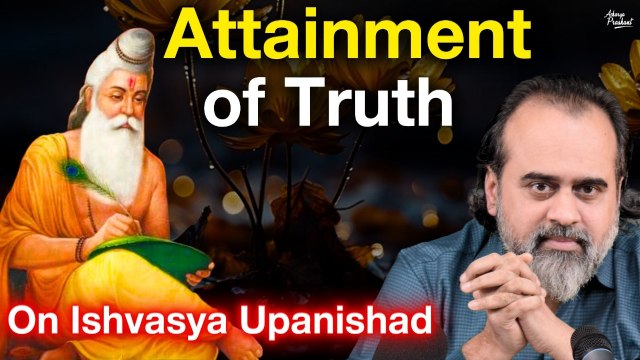 Attainment of Truth is not the purpose of Upanishads || Acharya Prashant on Ishvasya Upanishad(2020)