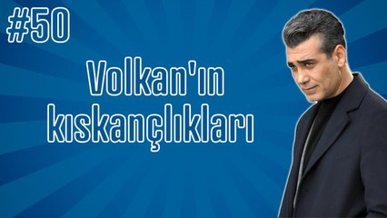 Sadakatsiz - Baştan sona Volkan'ın kıskançlıkları #50