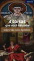 3 coisas que você não sabe sobre São João Apóstolo