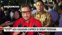 Debat Perdana Capres Usai, Ini Tanggapan Hasto Kristiyanto