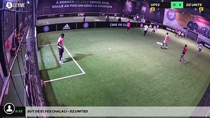 But de Elyes Chalali - DZ United