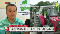 Tractorazo de cañeros arrancará a primera hora de este miércoles en el Norte Integrado cruceño