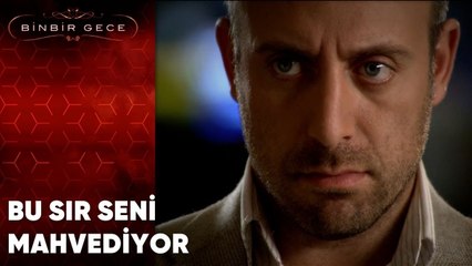 Bu Sır Seni Mahvediyor | Binbir Gece - 34.Bölüm