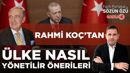 RAHMİ KOÇ’TAN ÜLKE NASIL YÖNETİLİR ÖNERİLERİ