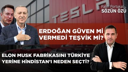 ELON MUSK TESLA FABRİKASI TÜRKİYE YERİNE HİNDİSTAN’I NEDEN SEÇTİ?ERDOĞAN GÜVEN Mİ VERMEDİ TEŞVİK Mİ?