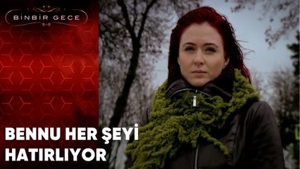 Bennu Her Şeyi Hatırlıyor | Binbir Gece - 44.Bölüm
