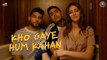 Kho gaye hum kahan movie 2023 / bollywood new hindi movie / A.s channel