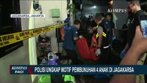 Usai Periksa Ponsel dan Laptop, Polisi Ungkap Motif Ayah Tega Bunuh 4 Anak di jagakarsa