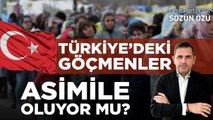 TÜRKİYE’DE GÖÇMEN OLMAK! YABANCILAR TÜRKLEŞİYOR MU ASİMİLE OLUYOR MU?