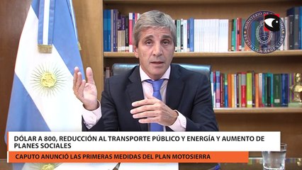 Caputo anunció las 10 primeras medidas del plan motosierra