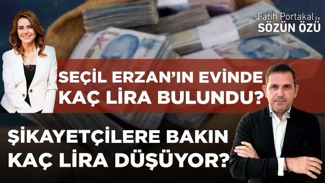 SEÇİL ERZAN’IN EVİNDE KAÇ LİRA BULUNDU? ŞİKAYETÇİLERE BAKIN KAÇ LİRA DÜŞÜYOR?