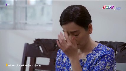Đánh cắp số phận - Tập 20 - Phim Việt Nam THVL1 - Xem Phim Danh Cap So Phan Tap 21