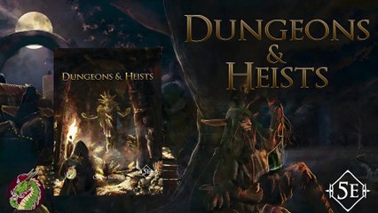 DUNGEONS & HEISTS: Expanding stealth and thievery mechanics to make a heister from all classes