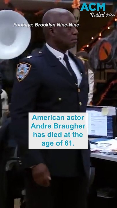 Brooklyn Nine-Nine actor Andre Braugher dies, aged 61