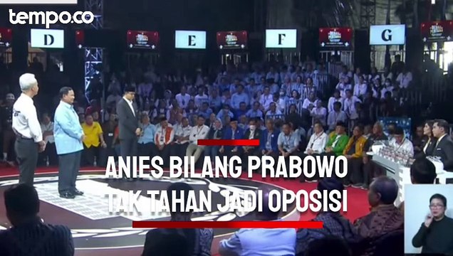 Debat Capres: Anies Bilang Prabowo Tak Tahan jadi Oposisi karena Sulit Berbisnis
