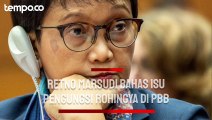 Retno Marsudi Bahas Isu Pengungsi Rohingya di Forum Pengungsi Global PBB