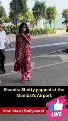 Shamita Shetty papped at the Mumbai's Airport
