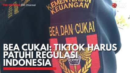 Bea Cukai: TikTok Harus Patuhi Regulasi Indonesia