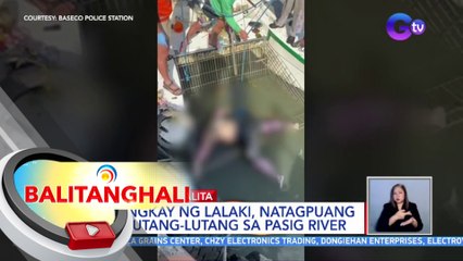 Bangkay ng lalaki, natagpuang palutang-lutang sa Pasig River | BT