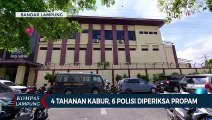 Buntut 4 Tahanan Kabur, 6 Petugas Jaga Polda Lampung Diperiksa