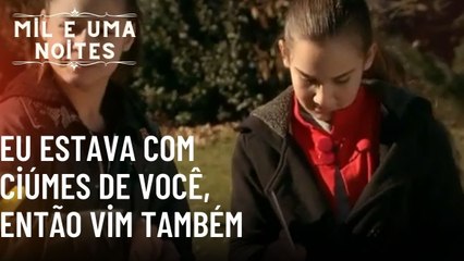 Eu estava com ciúmes de você, então vim também| Mil e Uma Noites - Episódio 49