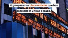 Las 5 noticias más impactantes desde 2020