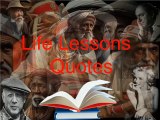 Encyclopedia of life lessons quotes from world famous people,Part#5