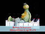 Robert Schumann : Albumblätter op 99 n° 4