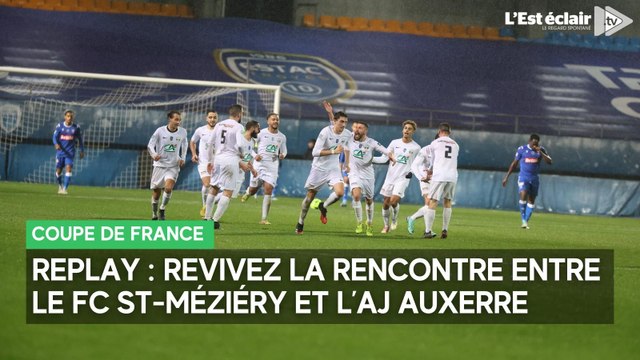 Coupe de France : revivez la rencontre entre le FC Saint-Méziéry et l'AJ Auxerre