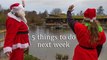 5 things to do next week (18-24 Dec 2023)