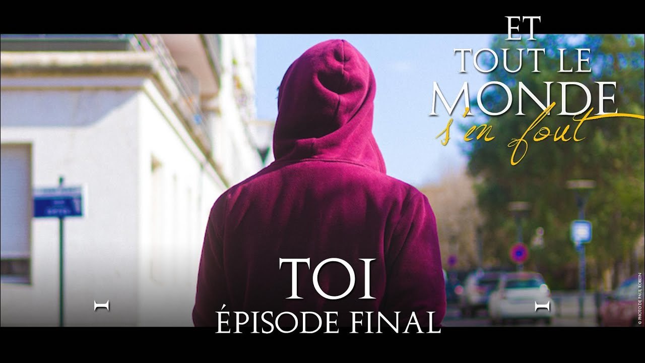 ETLMSF - Toi - Épisode Final