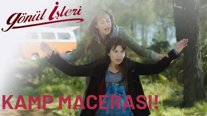 Kamp Günlükleri | Gönül İşleri | 28.Bölüm