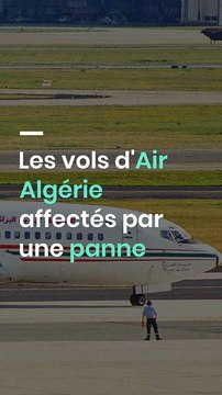 Les vols d'Air Algérie affectés par une panne