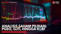 Analisis Saham Pilihan: PGEO, GJTL Hingga KLBF