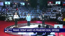 Debat Panas Anies Baswedan dan Prabowo Subianto soal Oposisi
