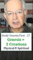 Genesis Reveals 2 Creations. The Physical is Evident, but the Spiritual is Hidden