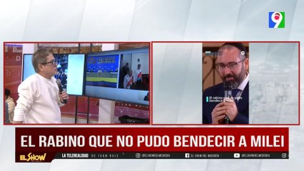 Rabino que no pudo bendecir a Milei| El Show del Mediodía