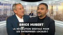 Brice Hubert : La révolution digitale pour les entreprises locales