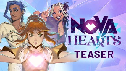 Nova Hearts - Teaser Trailer
