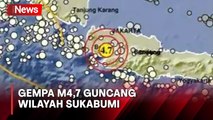Breaking News! Gempa M4,7 Guncang Sukabumi, Getaran Terasa hingga Depok